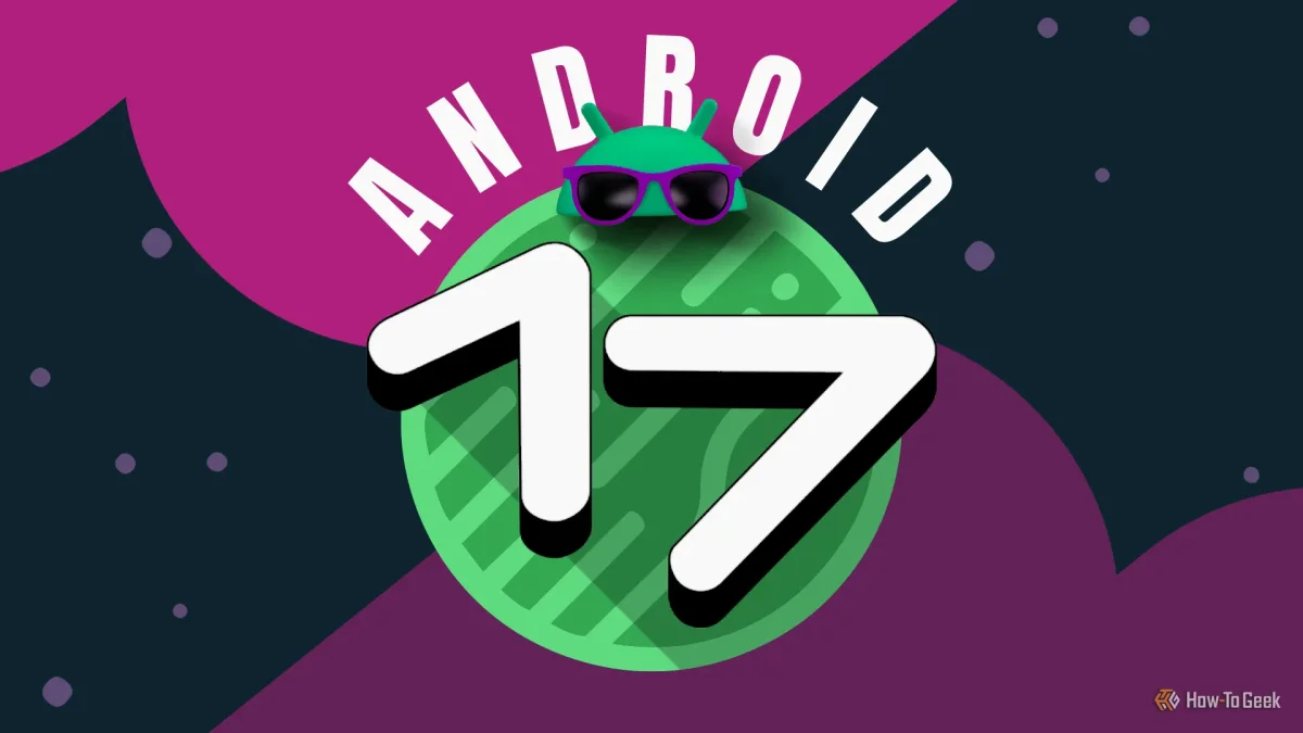 Android 17 set to transform user experience with seven groundbreaking features
