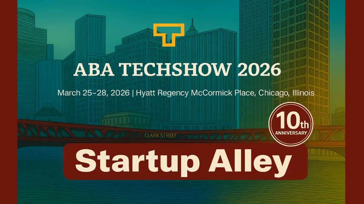 Legal Tech Startups Have One Day Left to Secure Spot in Startup Alley Showcase