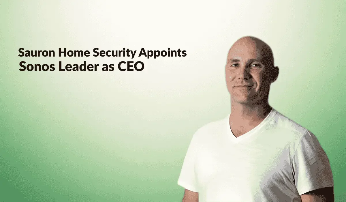 Sauron Home Security taps Sonos executive to drive innovation and growth